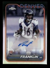 2024 Topps Chrome Troy Franklin #RA-TFR Rookie Autos Auto Denver Broncos TV2266