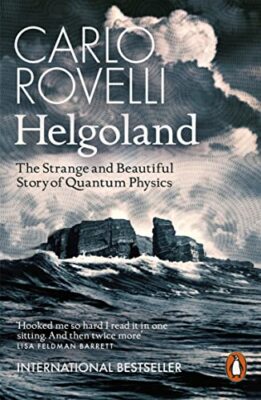 Carlo Rovelli - Helgoland   The Strange and Beautiful Story of Quantum - X555z