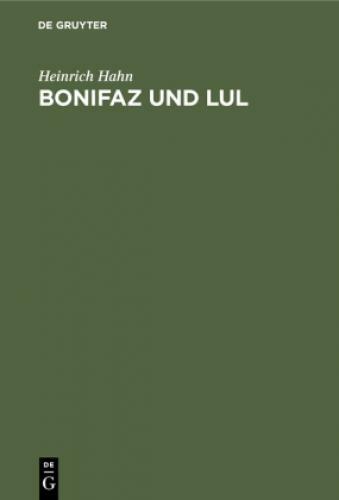 Thumbnail - Bonifaz Und Lul Ihre Angelsächsischen Korrespondenten. Erzbischof Luls