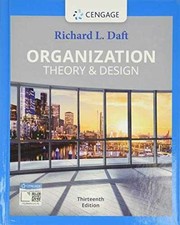 Organization Theory & Design - Hardcover, by Daft Richard - Good