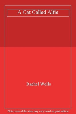 A Cat Called Alfie,Rachel Wells
