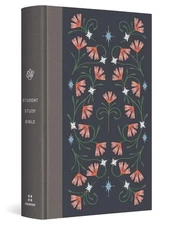 ESV Student Study Bible (Flowers) Hardcover by