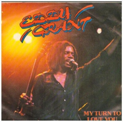 Eddy Grant My Turn To Love You Vinyl Single 7inch Ice