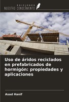 Asad Hanif | Uso De áRidos Reciclados En Prefabricados De HormigóN:...