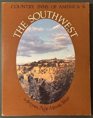 1982 Country Inns Of America, The Southwest, Arizona, New Mexico, Texas