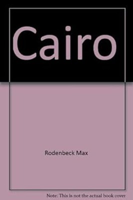 Kairo Die Siegreiche Stadt Max Rodenbeck