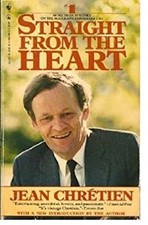 Straight from the Heart Jean Chretien