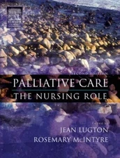 Palliative Care: The Nursing Role By Jean Lugton,Rosemary McInty