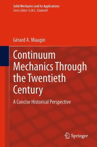 Solid Mechanics and Its Applications Ser.: Continuum Mechanics Through ...