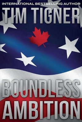 Boundless Ambition: (Kyle Achilles, Book 5) by Tim Tigner (English) Paperback Bo