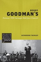 Catherine Tackley | Benny Goodman's Famous 1938 Carnegie Hall Jazz Concert