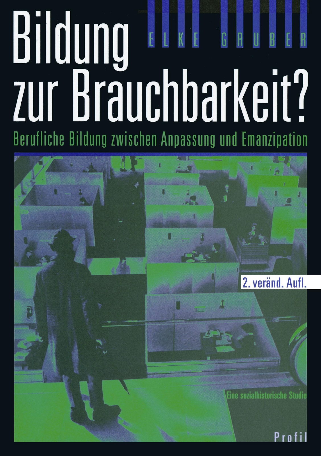 Thumbnail - Bildung Zur Brauchbarkeit? Elke Gruber Taschenbuch Paperback 296 S.