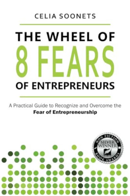 The Wheel of 8 Fears of Entrepreneurs - Paperback NEW Soonets, Celia 29/12/2023