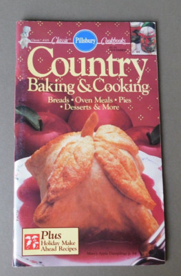 Pillsbury Classics: Country Baking & Cooking: Bread, Oven Meals, Pie, Dessert