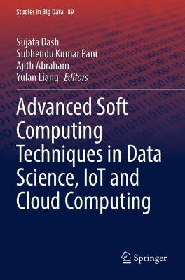 Fortgeschrittene Soft-Computing-Techniken in Data Science, IoT und C... - 9783030756598