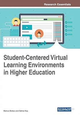 Boboc - Student-Centered Virtual Learning Environments in Higher Educa - X555z