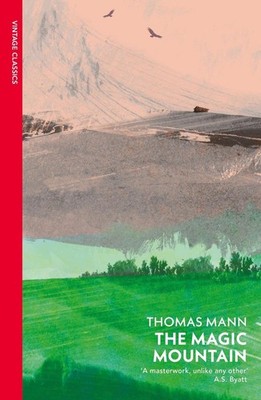 The Magic Mountain: As Seen on BBC Between the Covers by Thomas Mann Paperback B