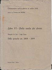 Commentario teorico-pratico al codice civile. Libro VI - Della tutela dei diritt
