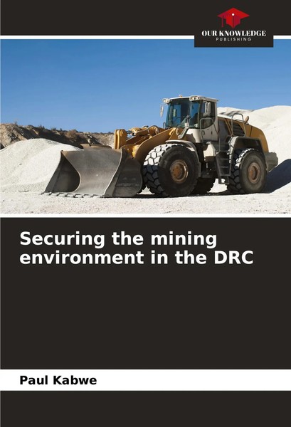 Paul Kabwe | Securing The Mining Environment In The DRC | Taschenbuch | Englisch-image