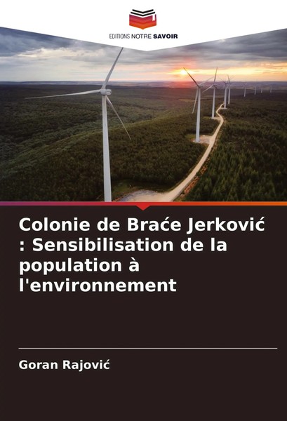 Goran Rajovi¿ | Colonie De Bra¿E Jerkovi¿ : Sensibilisation De La Population...-image