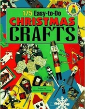 175 Easy-to-Do Christmas Crafts : Creative Uses for Recyclables by Highlights...