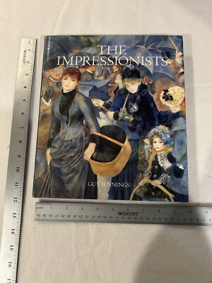 The Impressionists by Guy Jennings (1989, Hardcover) Coffee table book