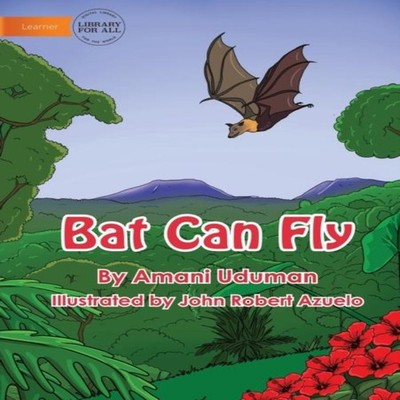 Bat Can Fly Amani Uduman Paperback Library for All