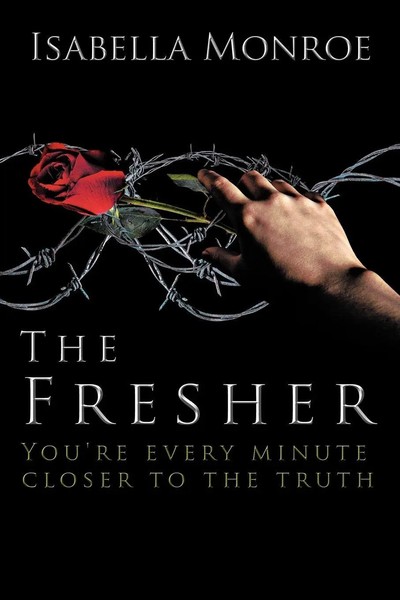 The Fresher You're Every Minute Closer To The Truth Isabella Monroe Taschenbuch-image