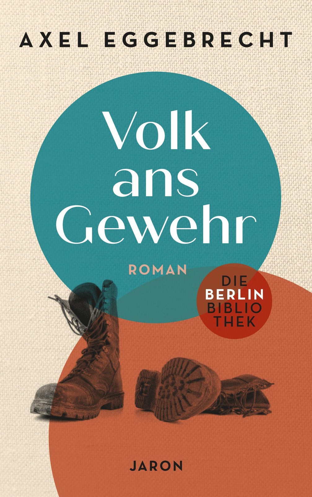 Volk ans Gewehr Axel Eggebrecht