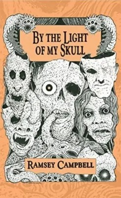 By the Light of My Skull | Ramsey Campbell | Englisch | Taschenbuch | 2022