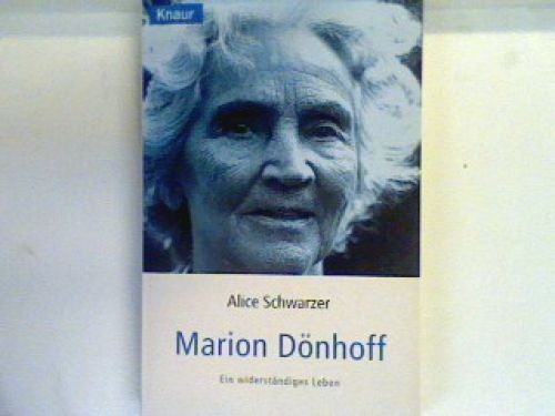 Marion Dönhoff : ein widerständiges Leben. (Nr 62206) Schwarzer, Alice und Mario - Schwarzer, Alice und Marion Dönhoff
