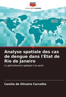 Camila De Oliveira Carvalho | Analyse Spatiale Des Cas De Dengue Dans L'ÉTat...
