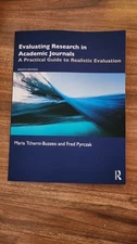 Evaluating Research in Academic Journals: A Practical Guide to Realistic: New