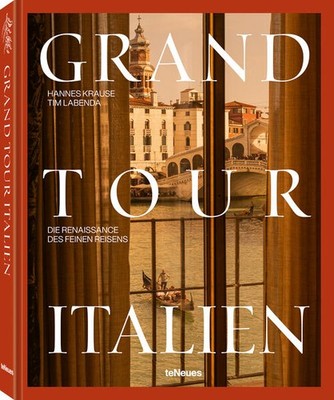 Grand Tour Italien | Tim Labenda, Hannes-Vincent Krause | deutsch