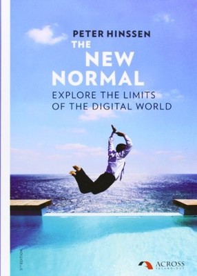 New Normal: Explore the Limits of th..., Hinssen, Peter