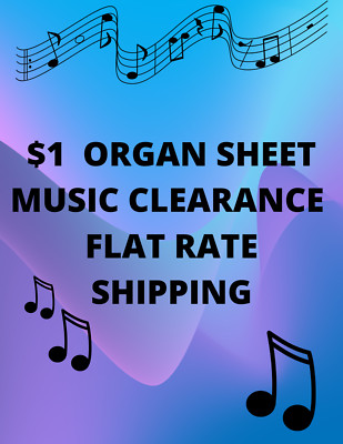 $1 CLEARANCE ~ Organ Sheet Music ~ CREATE YOUR OWN LOT - updated Nov 2025