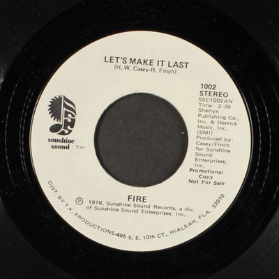 FIRE: let's make it last / it's been so long SUNSHINE SOUND 7'' Single 45 RPM