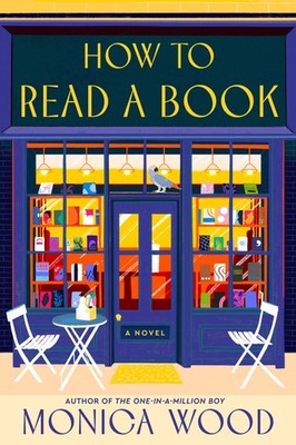 How to Read a Book: A Heartfelt Novel of Redemption and Unlikely Friendships...