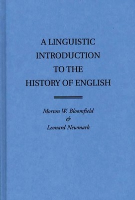 Bloomfield - A Linguistic Introduction to the History of English - har - X555z