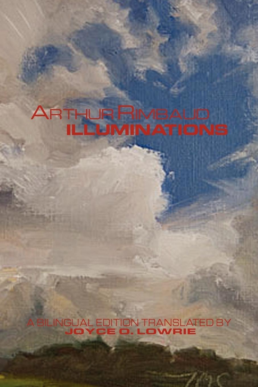Thumbnail - Arthur Rimbaud - Illuminations Joyce O. Lowrie Taschenbuch Paperback