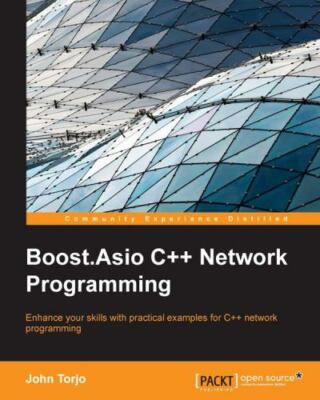 Boost.Asio C++ Network Programming by Torjo, John