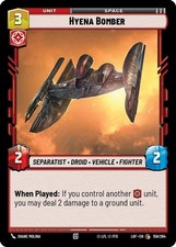 Star Wars Unlimited Hyena Bomber (158/1246) Legends of the Force NM