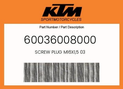 KTM Genuine Screw Plug M16X1,5 03 - 60036008000