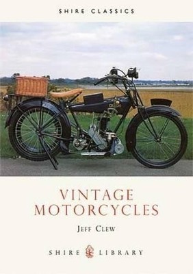 Vintage Motorcycles by Jeff Clew - 9780747802778