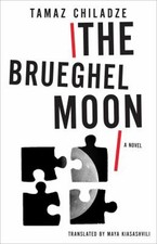 Brueghel Moon : A Novel Paperback Tamaz, Ecilacze, Tamaz Chiladze