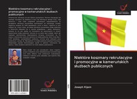 Joseph Kijem | NiektóRe Koszmary Rekrutacyjne I Promocyjne W Kameru¿Skich...