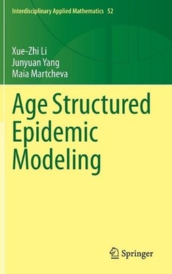 Age Structured Epidemic Modeling by Junyuan Yang (English) Hardcover Book