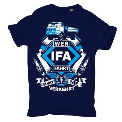 T-Shirt DDR W50 Wer IFA fährt fährt nie verkehrt S bis 10XL LKW Ostdeutschland