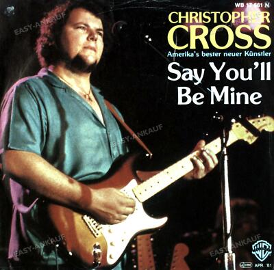 Christopher Cross - Say You'll Be Mine 7in (VG/VG) .