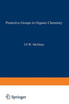 Schutzgruppen in der organischen Chemie - 9781468472202